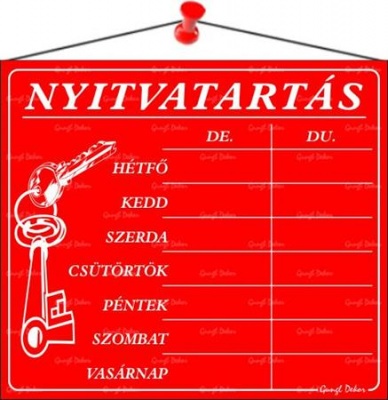 Információs tábla, 20x17,5 cm, "Nyitvatartás", piros