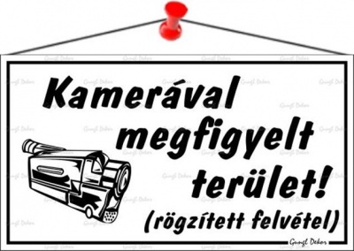 Információs tábla, 22,5x12,5 cm, "Kamerával megfigyelt terület", fehér